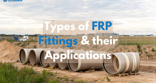 Types of FRP Fitting and Their Applications