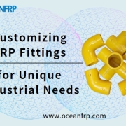 Customizing FRP Fittings for Unique Industrial Needs