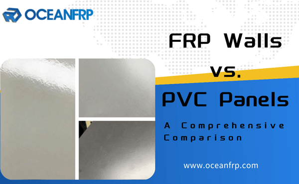 FRP Walls vs. PVC Panels A Comprehensive Comparison