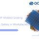 How FRP Molded Grating Enhances Safety in Workplaces