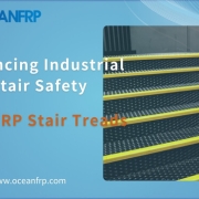 Enhancing Industrial Stair Safety with FRP Stair Treads