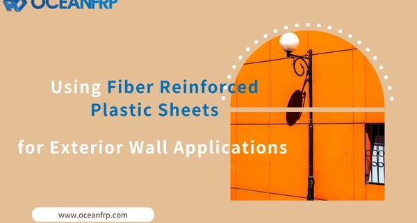 Using Fiber Reinforced Plastic Sheets for Exterior Wall Applications